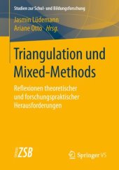 book Triangulation und Mixed-Methods: Reflexionen theoretischer und forschungspraktischer Herausforderungen