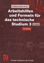 book Arbeitshilfen und Formeln für das technische Studium 3: Fertigung