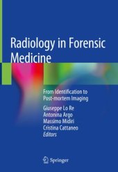 book Radiology in Forensic Medicine: From Identification to Post-mortem Imaging