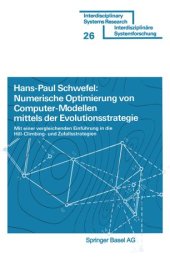 book Numerische Optimierung von Computer-Modellen mittels der Evolutionsstrategie: Mit einer vergleichenden Einführung in die Hill-Climbing- und Zufallsstrategie