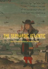 book The Sephardic Atlantic: Colonial Histories and Postcolonial Perspectives