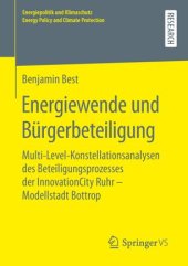 book Energiewende und Bürgerbeteiligung: Multi-Level-Konstellationsanalysen des Beteiligungsprozesses der InnovationCity Ruhr – Modellstadt Bottrop