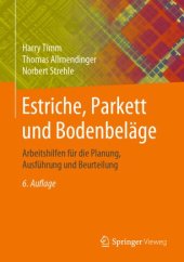 book Estriche, Parkett und Bodenbeläge: Arbeitshilfen für die Planung, Ausführung und Beurteilung