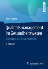 book Qualitätsmanagement im Gesundheitswesen: Grundlagen für Studium und Praxis