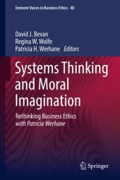 book Systems Thinking and Moral Imagination: Rethinking Business Ethics with Patricia Werhane