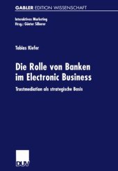 book Die Rolle von Banken im Electronic Business: Trustmediation als strategische Basis