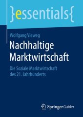 book Nachhaltige Marktwirtschaft: Die Soziale Marktwirtschaft des 21. Jahrhunderts