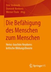 book Die Befähigung des Menschen zum Menschen: Heinz-Joachim Heydorns kritische Bildungstheorie