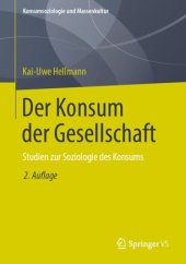 book Der Konsum der Gesellschaft: Studien zur Soziologie des Konsums