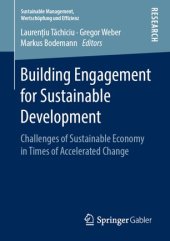 book Building Engagement for Sustainable Development: Challenges of Sustainable Economy in Times of Accelerated Change