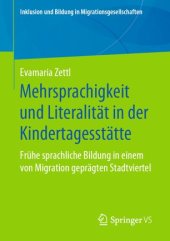 book Mehrsprachigkeit und Literalität in der Kindertagesstätte: Frühe sprachliche Bildung in einem von Migration geprägten Stadtviertel