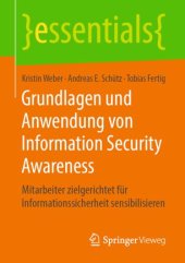 book Grundlagen und Anwendung von Information Security Awareness: Mitarbeiter zielgerichtet für Informationssicherheit sensibilisieren