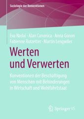 book Werten und Verwerten: Konventionen der Beschäftigung von Menschen mit Behinderungen in Wirtschaft und Wohlfahrtstaat