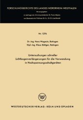 book Untersuchungen schneller Lichtbogenverlängerungen für die Verwendung in Hochspannungsschaltgeräten