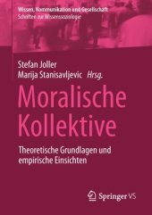 book Moralische Kollektive: Theoretische Grundlagen und empirische Einsichten