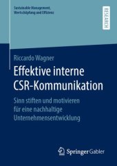 book Effektive interne CSR-Kommunikation: Sinn stiften und motivieren für eine nachhaltige Unternehmensentwicklung