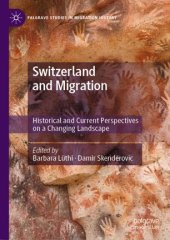 book Switzerland and Migration: Historical and Current Perspectives on a Changing Landscape