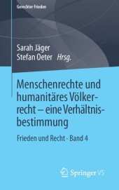 book Menschenrechte und humanitäres Völkerrecht - eine Verhältnisbestimmung: Frieden und Recht • Band 4