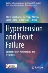 book Hypertension and Heart Failure: Epidemiology, Mechanisms and Treatment