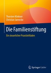 book Die Familienstiftung: Ein steuerlicher Praxisleitfaden