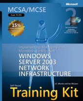 book MCSA/MCSE Self-Paced Training Kit (Exam 70-291): Implementing, Managing, and Maintaining a Microsoft Windows Server 2003 Network Infrastructure (Pro Certification)