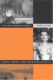 book The New German Cinema: Music, History, and the Matter of Style