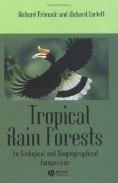 book Tropical Rain Forests: An Ecological and Biogeographical Comparison