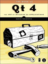 book The Book of Qt 4: The Art of Building Qt Applications
