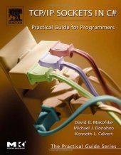 book TCP/IP Sockets in C#: Practical Guide for Programmers