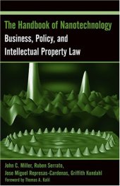 book The Handbook of Nanotechnology: Business, Policy, and Intellectual Property Law