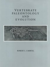 book Vertebrate Paleontology and Evolution