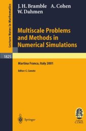 book Multiscale Problems and Methods in Numerical Simulations: Lectures given at the C.I.M.E. Summer School held in Martina Franca, Italy, September 9-15, 2001 ... Mathematics / Fondazione C.I.M.E., Firenze