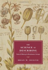 book The Science of Describing: Natural History in Renaissance Europe