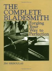 book The Complete Bladesmith: Forging Your Way to Perfection