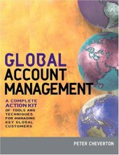 book Global Account Management: A Complete Action Kit of Tools and Techniques for Managing Big Customers in a Shrinking World