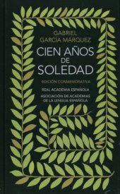 book Cien años de soledad: Edición conmemorativa (The 40th Anniversary Edition)