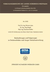 book Beobachtungen und Folgerungen an Deckenschäden nach langer Verkehrseinwirkung: Auszug aus dem Abschlußbericht über die Versuchsstrecke B 60 [13]