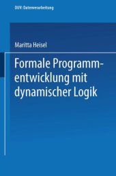 book Formale Programmentwicklung mit dynamischer Logik