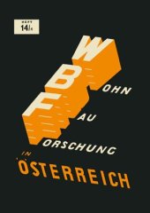 book Baurechtliche Vorschriften des Wohnungsbaues in Österreich: Die Lage einer Wohnung und eines Wohngebäudes, Größe, Funktion und Ausstattung einer Wohnung