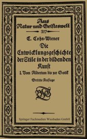 book Die Entwicklungsgeschichte der Stile in der bildenden Kunst: Erster Band: Vom Altertum bis zur Gotik