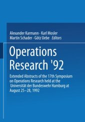 book Operations Research ’92: Extended Abstracts of the 17th Symposium on Operations Research held at the Universität der Bundeswehr Hamburg at August 25–28, 1992