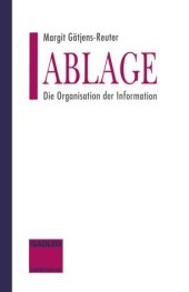 book Ablage: Die Organisation der Information