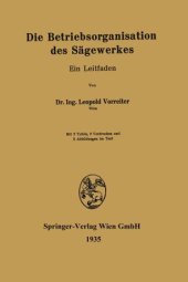 book Die Betriebsorganisation des Sägewerkes: Ein Leitfaden