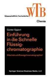 book Einführung in die schnelle Flüssigchromatographie: (Hochdruckflüssigchromatographie)