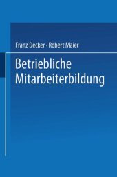 book Betriebliche Mitarbeiterbildung: Einführung in die Berufspädagogik und -didaktik