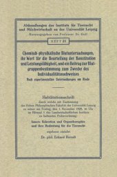 book Chemisch-physikalische Blutuntersuchungen, ihr Wert für die Beurteilung der Konstitution und Leistungsfähigkeit, und ein Beitrag zur Blutgruppenbestimmung zum Zwecke des Individualitätsnachweises: Nach experimentellen Untersuchungen am Rinde