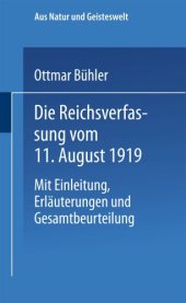 book Die Reichsverfassung vom 11. August 1919: Mit Einleitung, Erläuterungen und Gesamtbeurteilung