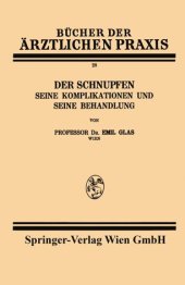 book Der Schnupfen: Seine Komplikationen und Seine Behandlung