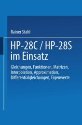 book HP-28C / HP-28S im Einsatz: Gleichungen Funktionen Matrizen Interpolation Approximation Differentialgleichungen Eigenwerte