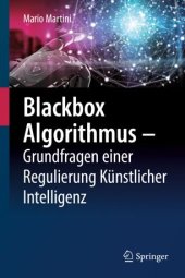 book Blackbox Algorithmus – Grundfragen einer Regulierung Künstlicher Intelligenz